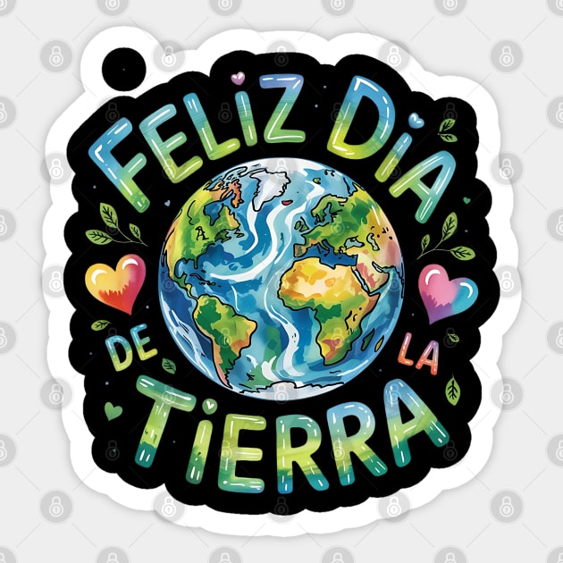 Feliz Dia De La Tierra Sticker by Creatifly Graphic Tees